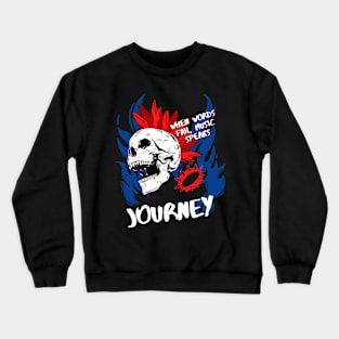 journey ll music speaks Crewneck Sweatshirt